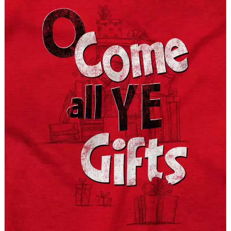 Christmas Oh Come All Ye Presents Sweatshirt for Men or Women Brisco Brands