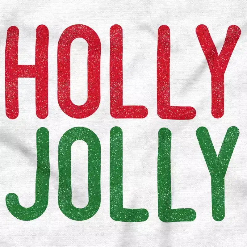 Christmas Saying Holly Jolly Xmas Graphic T Shirt Men or Women Brisco Brands