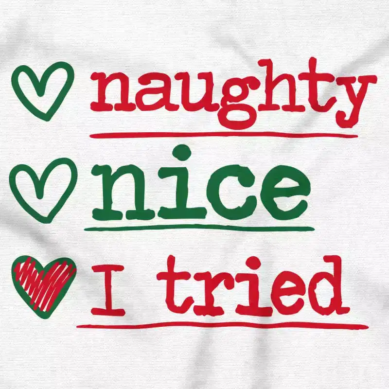 Christmas Naught Nice I Tried Hearts Sweatshirt for Men or Women Brisco Brands