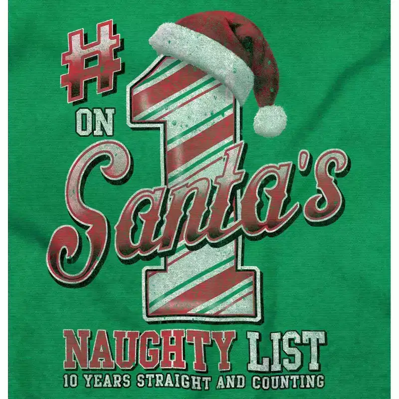 Christmas On Santa's Naughty List Graphic T Shirt Men or Women Brisco Brands
