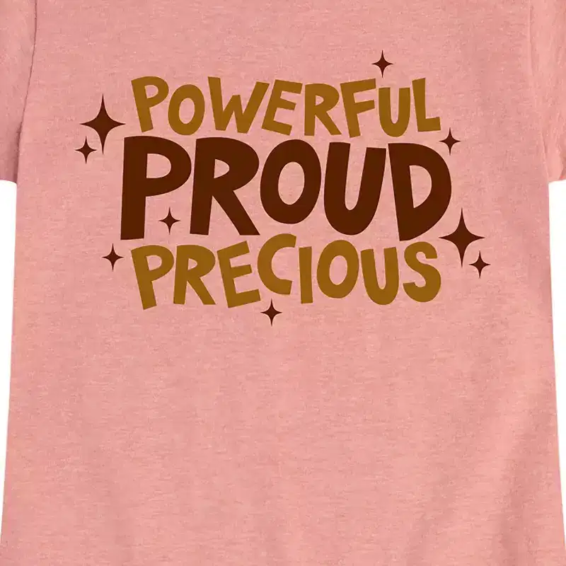 Girls' - Instant Message - Powerful Proud Precious Fitted Short Sleeve Graphic T-Shirt
